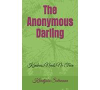 The Anonymous Darling: Kindness Need No Face