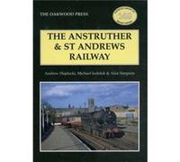 The Anstruther and St. Andrews Railway by Alan Simpson Andrew Hajducki (Auteur)
