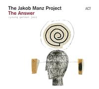 Jakob Manz Project – The Answer – Vinyle 33 tours – A.C.T.