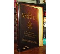 The Answer: Grow Any Business, Achieve Financial Freedom, and Live an Extraordinary Life