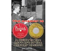 The Answer Is - A Guide to the Lost Art of the Answer Record