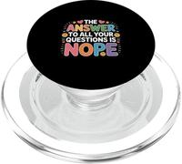 The Answer to All Your Questions is Nope Attitude - PopSockets PopGrip pour MagSafe