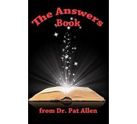 The Answers Book from Dr. Pat Allen