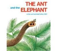 The Ant and the Elephant. Bill Peet (Auteur)