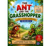 The Ant and the Grasshopper Activity & Coloring Book: A Fun Storybook with Coloring Pages, Tracing Practice, Drawing Activities, Mazes, Dot-to-Dot, ... and Early Learning Fun for Preschool & Ki