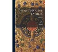 The Ante-Nicene Fathers; Volume 9