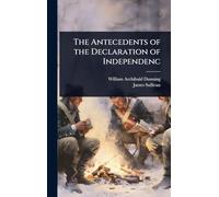 The Antecedents of the Declaration of Independenc