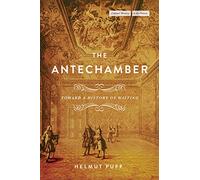 The Antechamber: Toward a History of Waiting