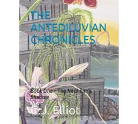 The Antediluvian Chronicles: Book One - The Nephilim's Shadow: 1