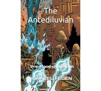 The Antediluvian: Pre-Flood civilization