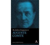 The Anthem Companion to Auguste Comte The Anthem Companion to Auguste Comte (Auteur)