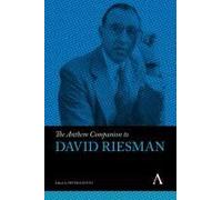 The Anthem Companion To David Riesman