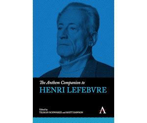 The Anthem Companion to Henri Lefebvre