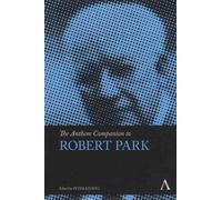 The Anthem Companion To Robert Park