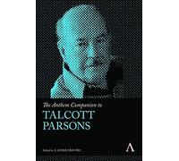 The Anthem Companion to Talcott Parsons Javier Trevino (Auteur)