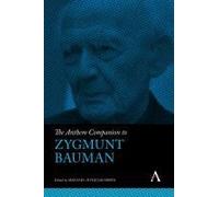 The Anthem Companion To Zygmunt Bauman