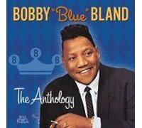 Bobby "Blue" Bland - The Anthology [New CD]