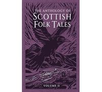 The Anthology of Scottish Folk Tales: Volume II