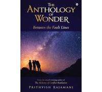 The Anthology of Wonder: Between the Fault Lines