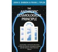 The Anthropic Cosmological Principle, Oxford Paperbacks Frank J. Tipler, John D. Barrow (Auteur)