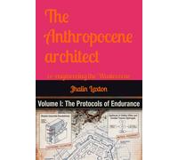 The Anthropocene architect: re-engineering the Wasteocene