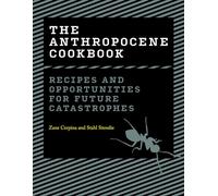The Anthropocene Cookbook: Recipes and Opportunities for Future Catastrophes