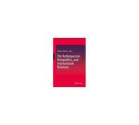 The Anthropocene, Ontopolitics, And International Relations