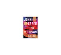 The Anthropocene Reviewed