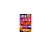 The Anthropocene Reviewed