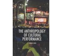 The Anthropology Of Cultural Performance