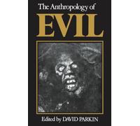 The Anthropology of Evil