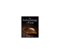 The Anthropology Of Food
