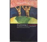 The Anthropology of Love and Anger