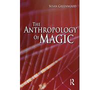 The Anthropology of Magic