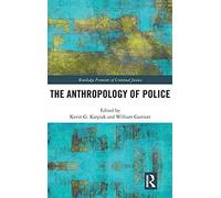 The Anthropology Of Police