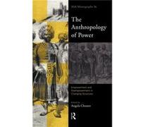 The Anthropology of Power by Angela Cheater