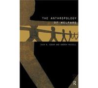 The Anthropology of Welfare by Iain Edgar Andrew Russell (Auteur)