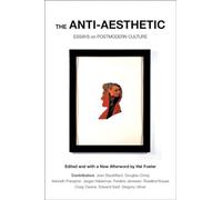 The Anti-Aesthetic: Essays on Postmodern Culture