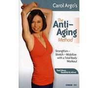 The Anti-Aging Method: Strengthen, Stretch, Mobilize With A Total Body Workout