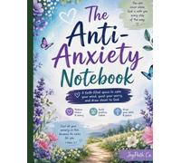 The Anti- Anxiety Notebook Christian Guided Notebook