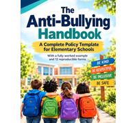 The Anti-Bullying Handbook: A Complete Policy Template for Elementary Schools