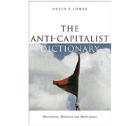 The Anti-Capitalist Dictionary
