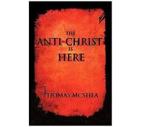 The Anti-Christ Is Here