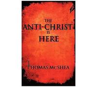 The Anti-Christ Is Here