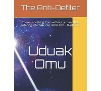 The Anti-Defiler: There Is Nothing From Without A Man, That Entering Into Him, Can Defile Him...Mark 7:15