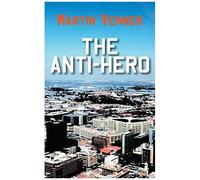 The Anti-Hero