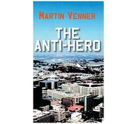 The Anti-Hero