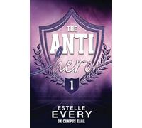 The Anti Hero (tome 1): une romance de campus