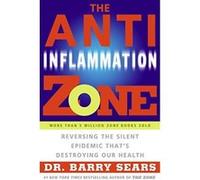 The Anti-inflammation Zone Barry Sears (Auteur)