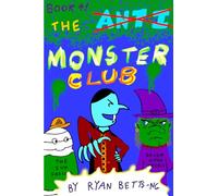 The Anti-Monster Club: The Monster Club